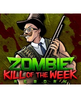 Zombie Kill of the Week - Reborn Steam Key GLOBAL